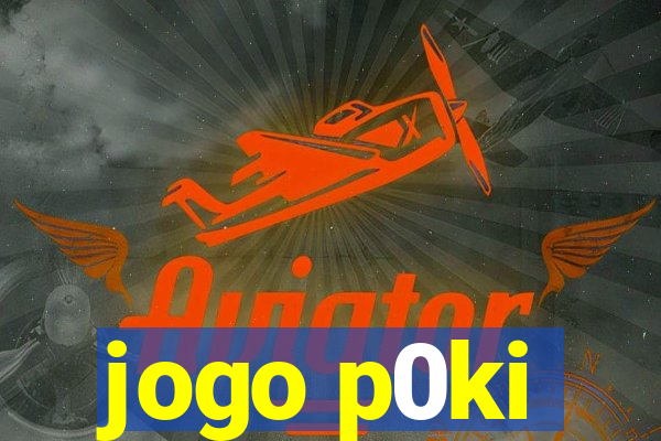 jogo p0ki